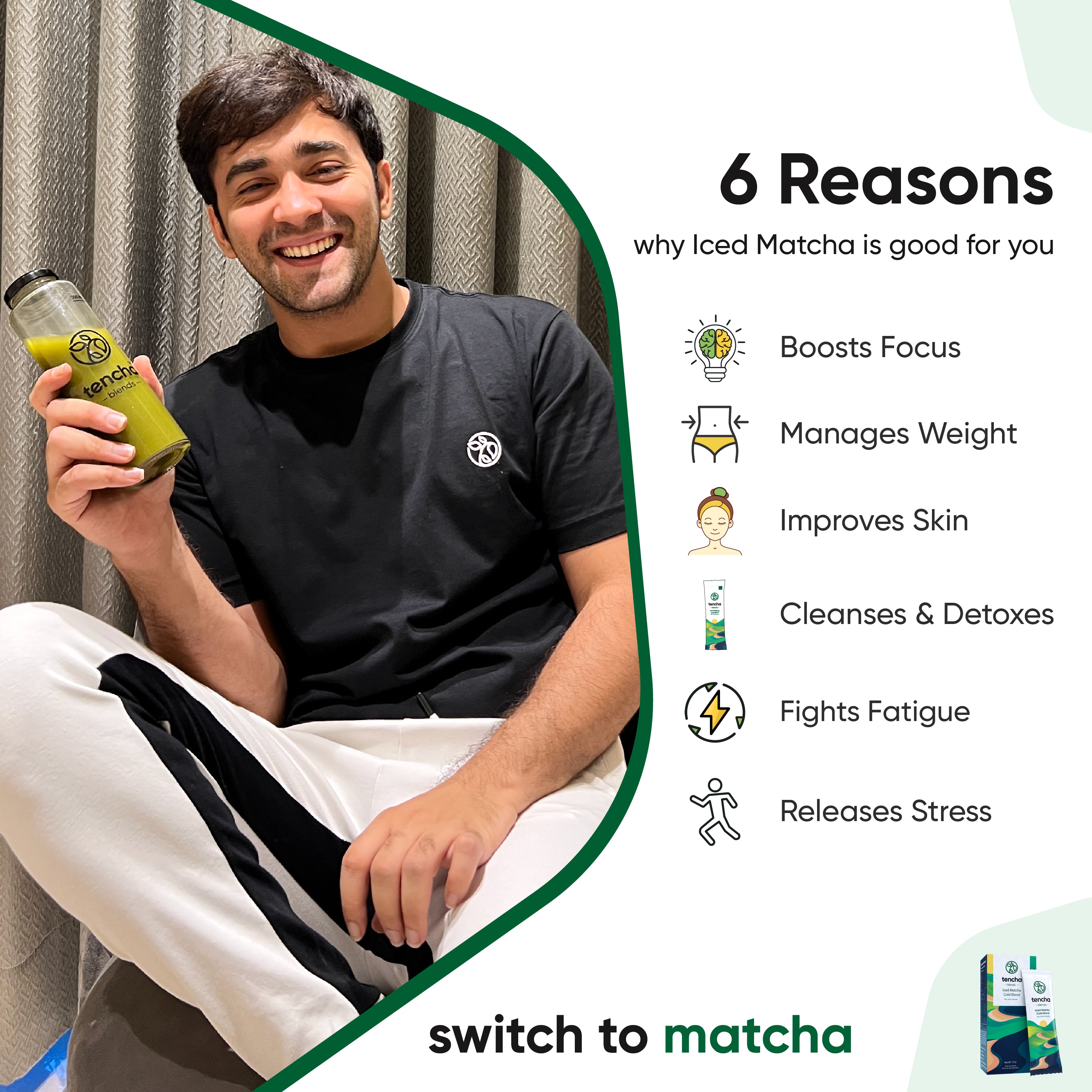 Anuj Saini holding iced matcha focus energy detox stress Tencha