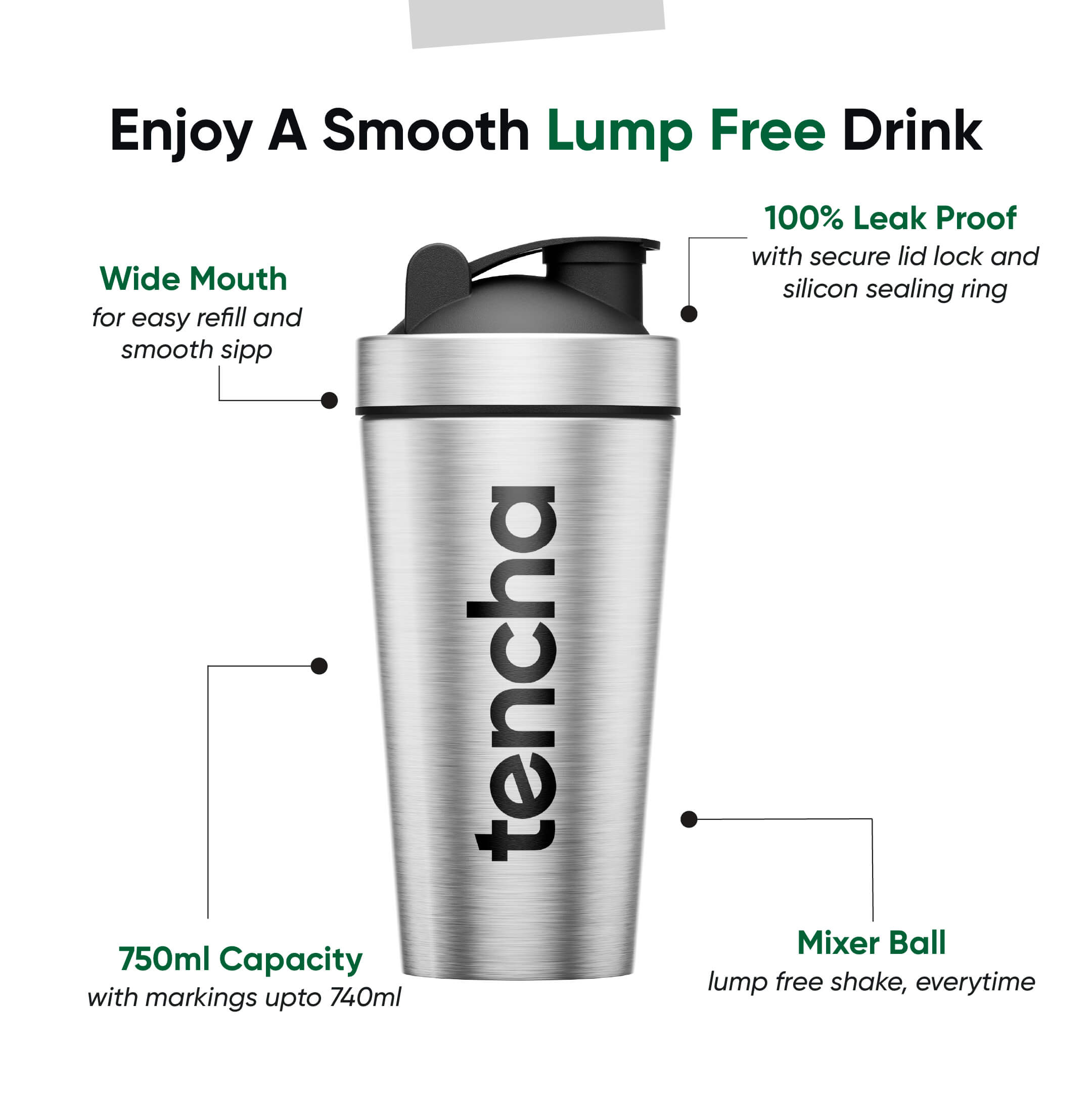 Tencha Blend Stainless Shaker | 750 ML | Shake for Pre-Workout & Protein Shake | Leak Proof | 100% Reusable | BPA Free